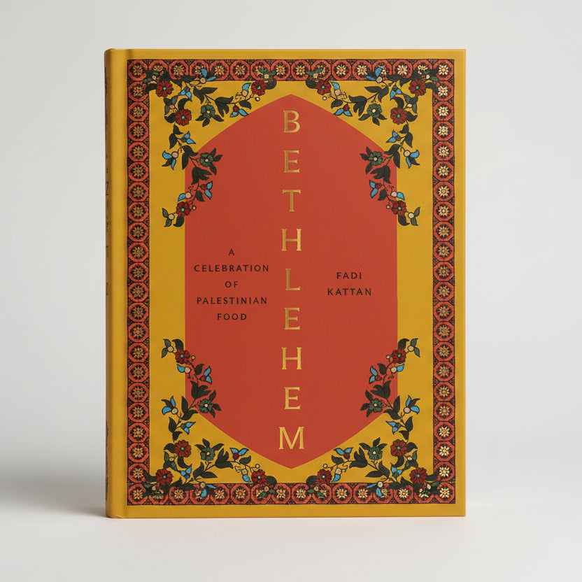 Bethlehem A Celebration of Palestinian Food